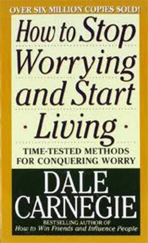 Cover of How to Stop Worrying and Start Living by Dale Carnegie