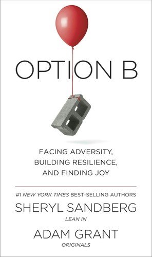 Cover of Option B by Sheryl Sandberg and Adam Grant